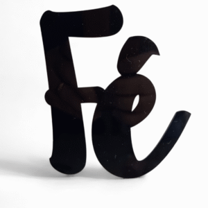 Frase em Acrílico com dupla face ( Fé )